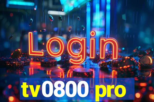 tv0800 pro